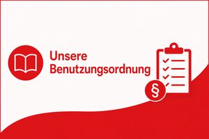 Unsere Benutzungsordnung